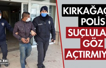 KIRKAĞAÇ'TA POLİS SUÇLULARA GÖZ AÇTIRMIYOR