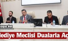 KIRKAĞAÇ BELEDİYE MECLİSİ DUALARLA AÇILDI