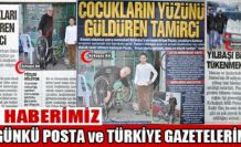 ÜÇ HABERİMİZ BUGÜNKÜ POSTA ve TÜRKİYE GAZETESİNDE
