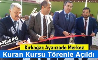 AYANZADE MERKEZ KURAN KURSU TÖRENLE AÇILDI