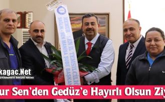 MEMUR SEN'DEN GEDÜZ’E “HAYIRLI OLSUN“ ZİYARETİ