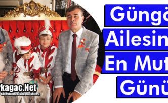 GÜNGÖR AİLESİNİN EN MUTLU GÜNÜ