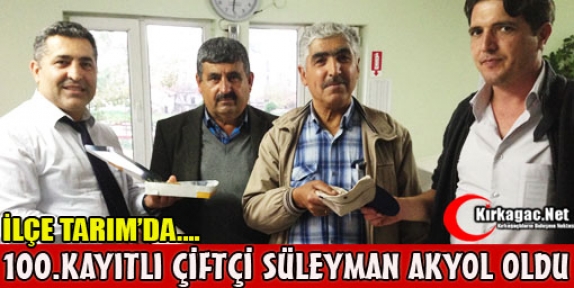 100.ÇİFTÇİ SÜLEYMAN AKYOL OLDU