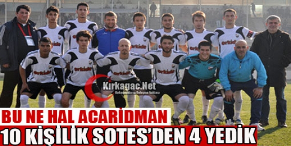 ACAR 10 KİŞİLİK SOTES'TEN 4 YEDİ 4-0