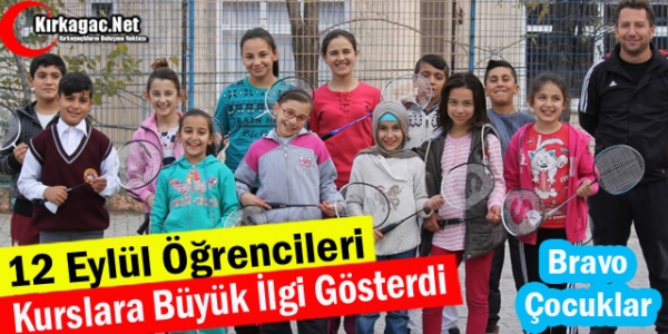 12 EYLÜL ÖĞRENCİLERİNDEN KURSLARA BÜYÜK İLGİ