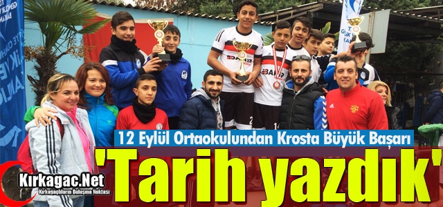 12 EYLÜL ORTAOKULU KROSTA TARİH YAZDI