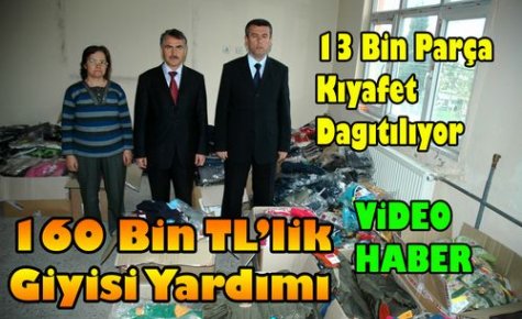 160 Bin TL'lik,13 Bin Parça Giyim Yardımı(VİDEO)