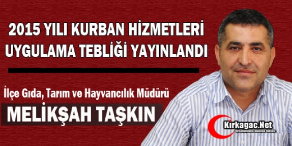 2015 YILI KURBAN HİZMETLERİ UYGULAMA TEBLİĞİ YAYINLANDI