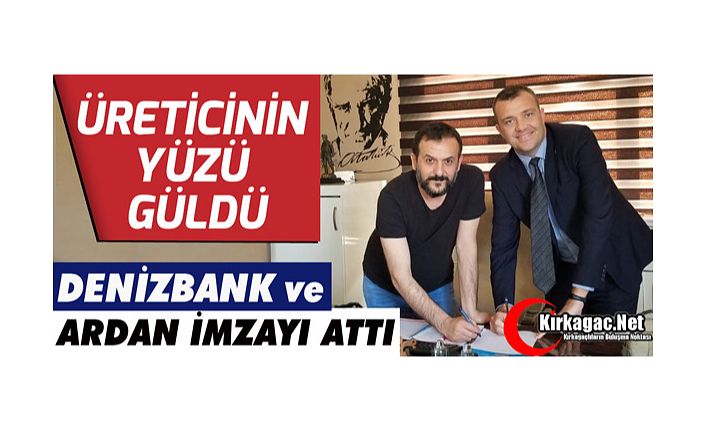 DENİZBANK ve ARDAN BORU ÜRETİCİNİN YÜZÜNÜ GÜLDÜRDÜ