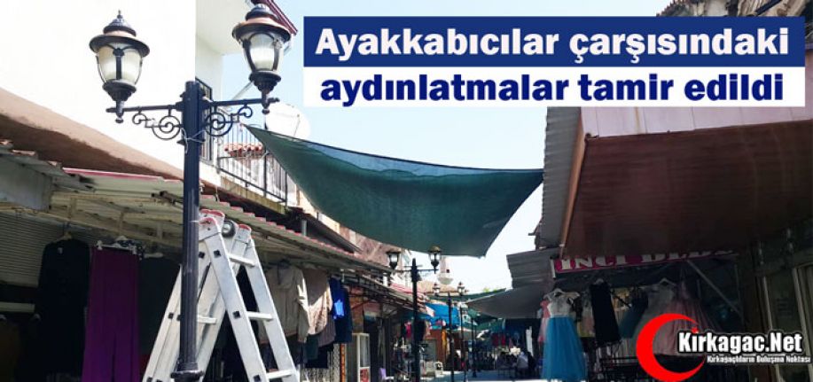 AYAKKABCILAR ÇARŞISI KARANLIKTAN KURTULDU