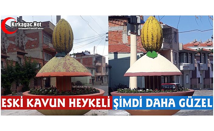 ESKİ KAVUN HEYKELİ ŞİMDİ DAHA GÜZEL