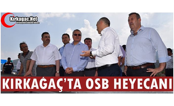 KIRKAĞAÇ’TA GIDA ORGANİZE SANAYİ HEYECANI
