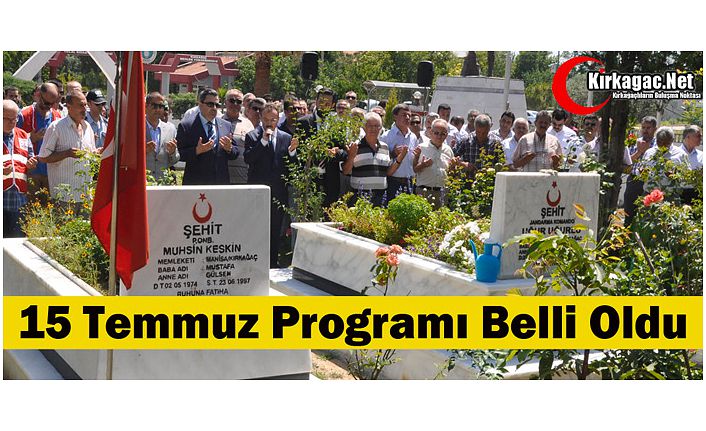 15 TEMMUZ PROGRAMI BELLİ OLDU