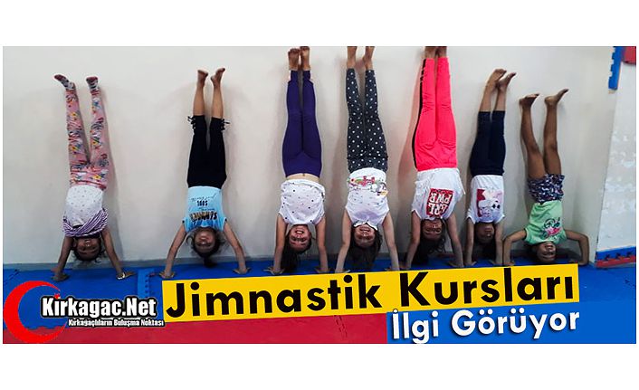 JİMNASTİK KURSLARI İLGİ GÖRÜYOR