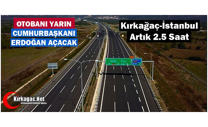 OTOBANI YARIN CUMHURBAŞKANI ERDOĞAN AÇACAK