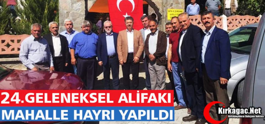 24.GELENEKSEL ALİFAKI MAHALLE HAYRI YAPILDI