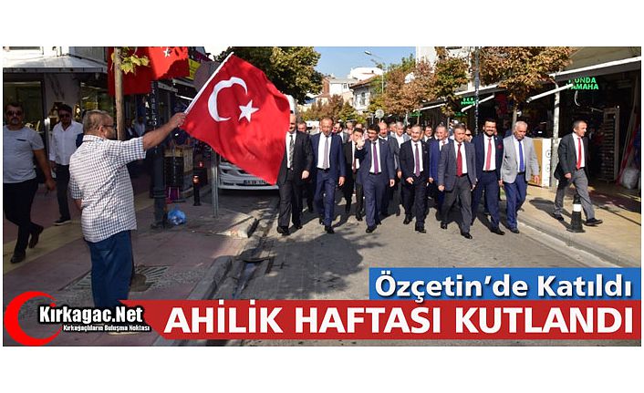 AHİLİK HAFTASI KUTLANDI