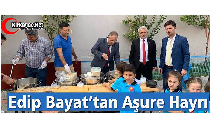 EDİP BAYAT’TAN AŞURE HAYRI