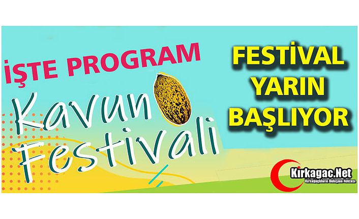 İŞTE KAVUN FESTİVALİ PROGRAMI