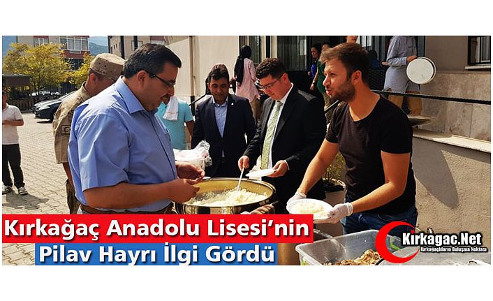 KIRKAĞAÇ ANADOLU LİSESİ'NDEN PİLAV HAYRI