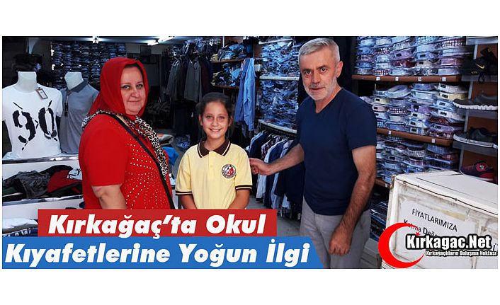 KIRKAĞAÇ’TA OKUL KIYAFETLERİNE YOĞUN İLGİ