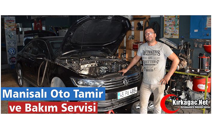 MANİSALI OTO TAMİR ve BAKIM SERVİSİ (KIRKAĞAÇ OTOBAN SERVİS)