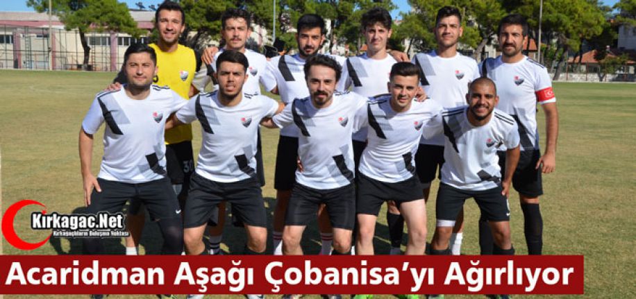 ACAR, AŞAĞI ÇOBANİSA'YI AĞIRLIYOR