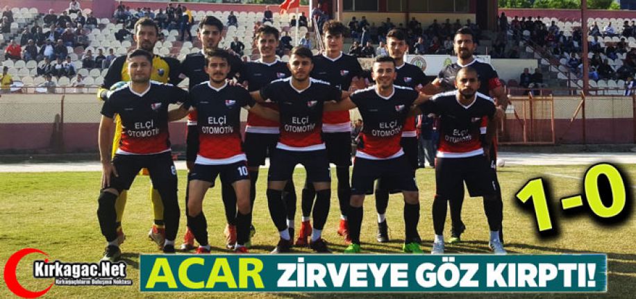 ACAR, ZİRVEYE GÖZ KIRPTI 1-0