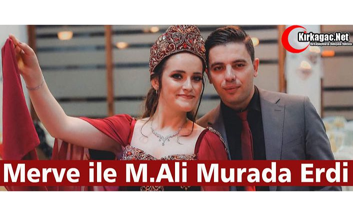 MERVE İLE MEHMET ALİ MURADA ERDİ