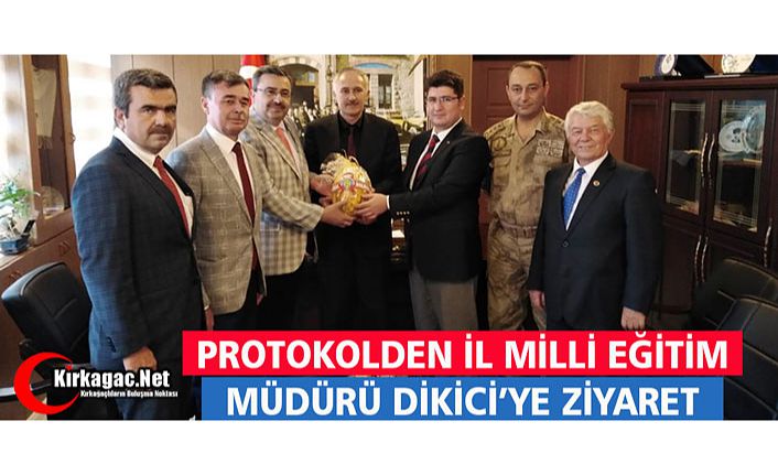 PROTOKOLDEN DİKİCİ'YE ZİYARET