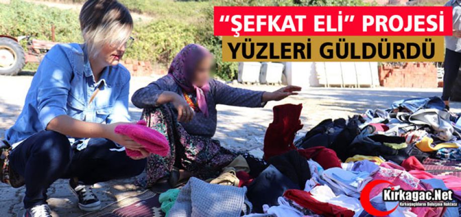 “ŞEFKAT ELİ” PROJESİ YÜZLERİ GÜLDÜRDÜ