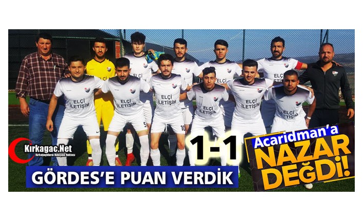 ACARİDMAN’A NAZAR DEĞDİ 1-1