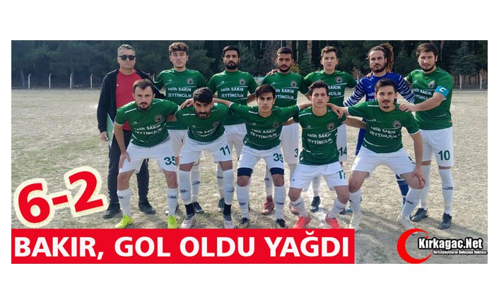 BAKIR G.BİRLİĞİ GOL OLDU YAĞDI 6-2