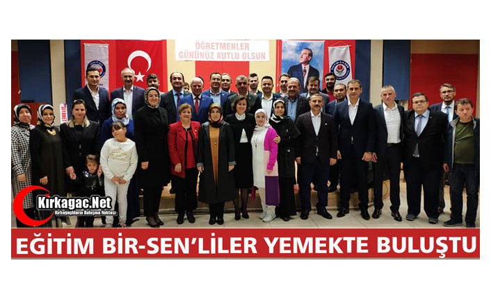 EĞİTİM BİR-SENLİLER YEMEKTE BULUŞTU