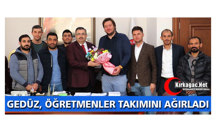 GEDÜZ, ÖĞRETMENLER TAKIMINI AĞIRLADI