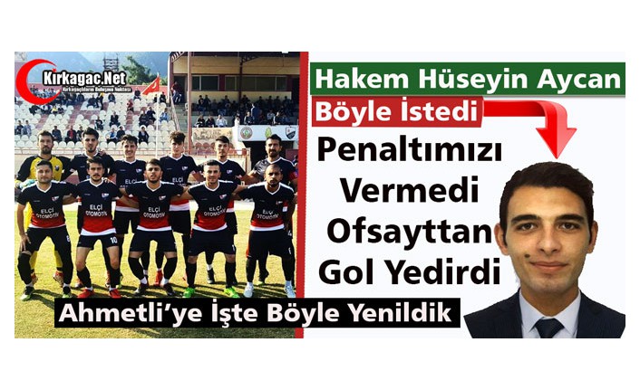 HAKEM HÜSEYİN AYCAN BÖYLE İSTEDİ 1-0