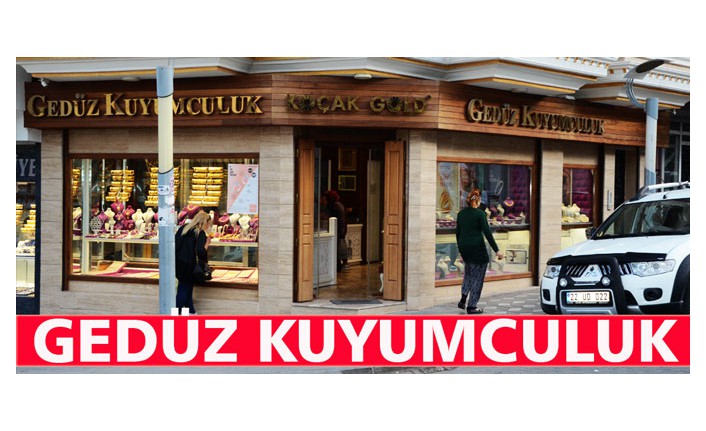 KIRKAĞAÇ GEDÜZ KUYUMCULUK