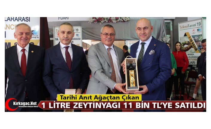 KIRKAĞAÇ’IN 1 LİTRE ZEYTİNYAĞI 11 BİN TL’YE SATILDI