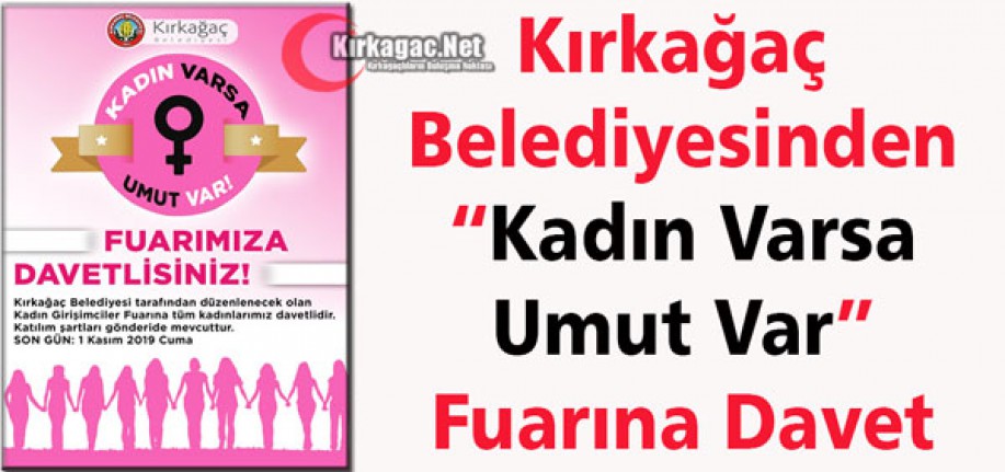 KIRKAĞAÇ’TA “KADIN VARSA UMUT VAR” FUARI