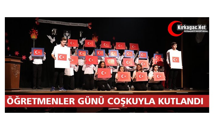 ÖĞRETMENLER GÜNÜ KIRKAĞAÇ’TA COŞKUYLA KUTLANDI