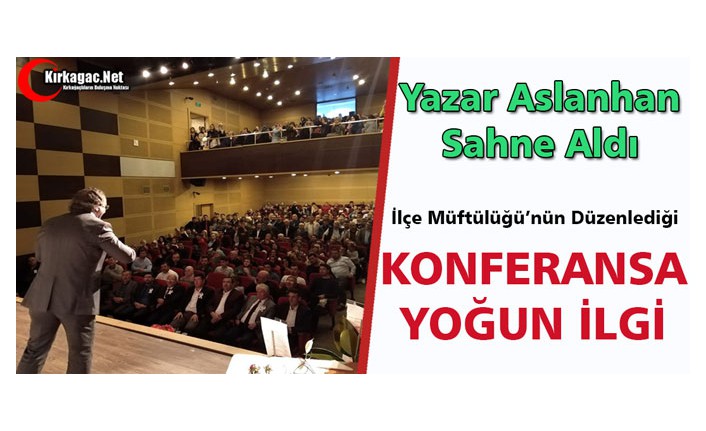 YAZAR ASLANHAN KIRKAĞAÇ’TA İLGİ GÖRDÜ