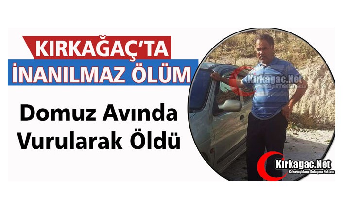 KIRKAĞAÇ’TA AKIL ALMAZ ÖLÜM