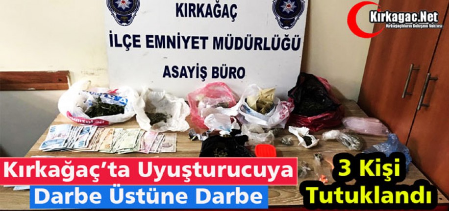 KIRKAĞAÇ’TA UYUŞTURUCUYA DARBE ÜSTÜNE DARBE