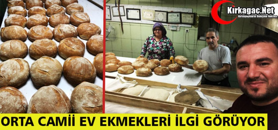 ORTA CAMİİ EV EKMEKLERİ İLGİ GÖRÜYOR