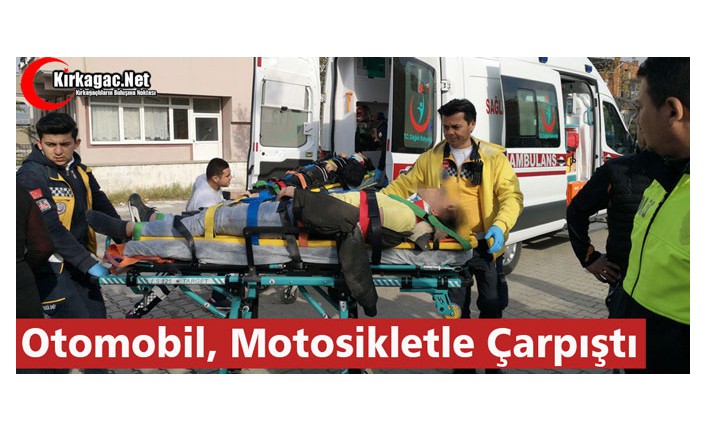 OTOMOBİL, MOTOSİKLETLE ÇARPIŞTI