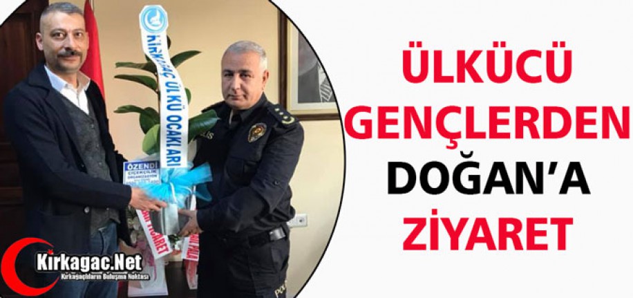 ÜLKÜ OCAKLARI'NDAN DOĞAN’A ZİYARET