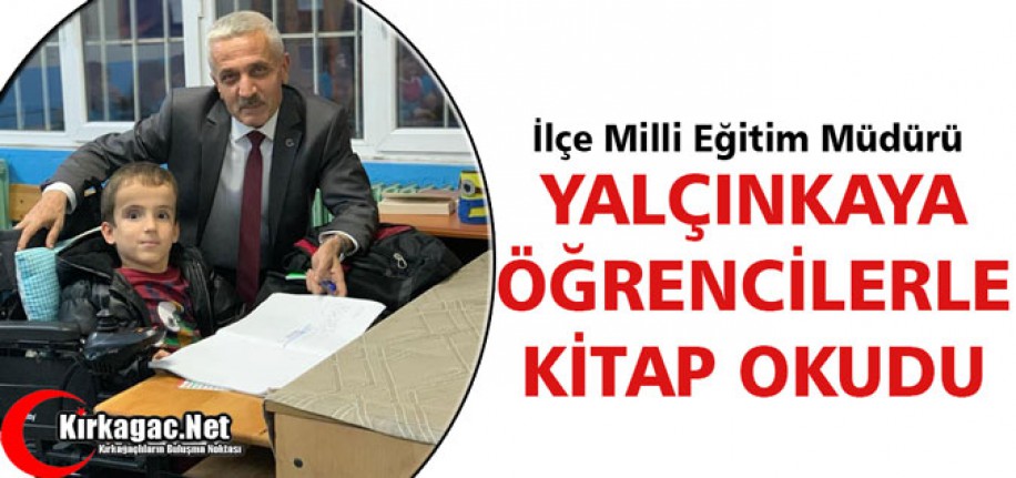 YALÇINKAYA, ÖĞRENCİLERLE KİTAP OKUDU