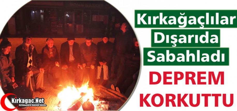 KIRKAĞAÇLILAR DIŞARIDA SABAHLADI