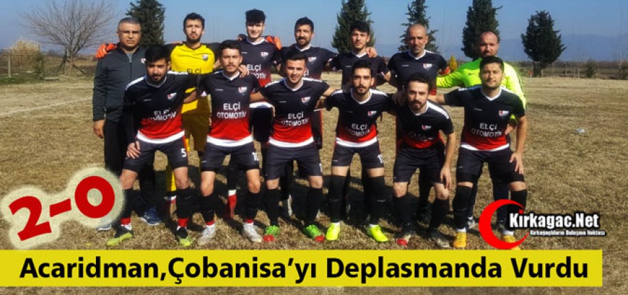 ACAR, ÇOBANİSA’YI DEPLASMANDA VURDU 2-0