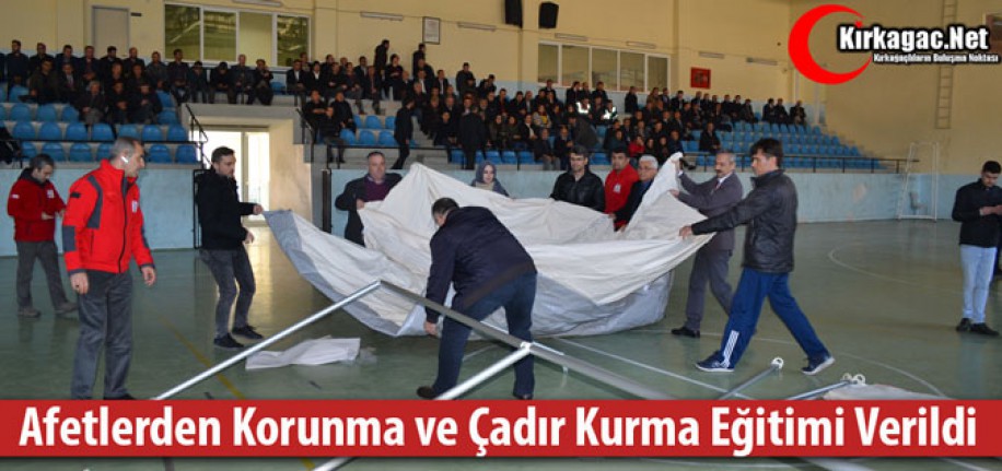 AFETLERDEN KORUNMA ve ÇADIR KURMA EĞİTİMİ VERİLDİ